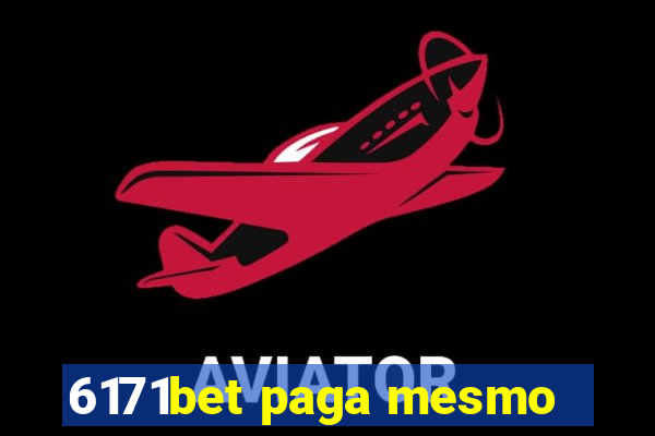 6171bet paga mesmo